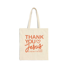 Load image into Gallery viewer, Thank You Jesus for Everything Tote Bag | Christian Scripture Canvas Tote

