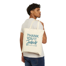 Load image into Gallery viewer, Thank You Jesus for Everything Tote Bag | Christian Faith Scripture Canvas Tote
